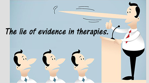 The lie of evidence in therapies