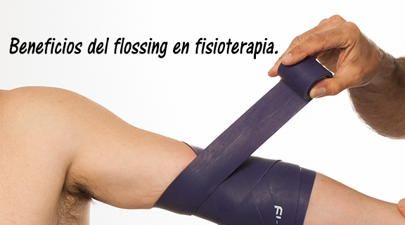 Beneficios del flossing en fisioterapia